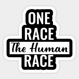 One Race The Human Race, Black Lives Matter, Civil Rights, I Can't Breathe Sticker